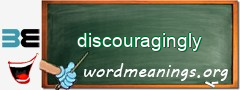WordMeaning blackboard for discouragingly